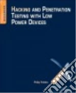 Hacking and Penetration Testing With Low Power Devices