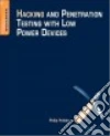 Hacking and Penetration Testing With Low Power Devices libro str