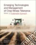 Emerging Technologies and Management of Crop Stress Tolerance