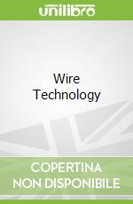 Wire Technology libro str