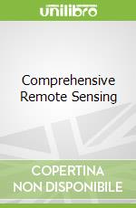 Comprehensive Remote Sensing