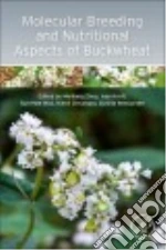 Molecular Breeding and Nutritional Aspects of Buckwheat