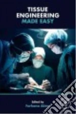 Tissue Engineering Made Easy
