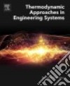 Thermodynamic Approaches in Engineering Systems libro str