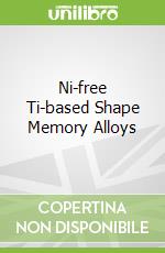 Ni-free Ti-based Shape Memory Alloys libro str