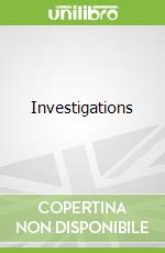 Investigations