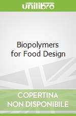 Biopolymers for Food Design