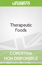Therapeutic Foods