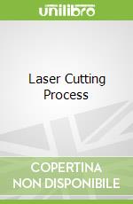 Laser Cutting Process libro str