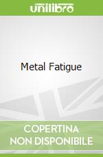 Metal Fatigue libro str