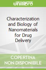 Characterization and Biology of Nanomaterials for Drug Delivery