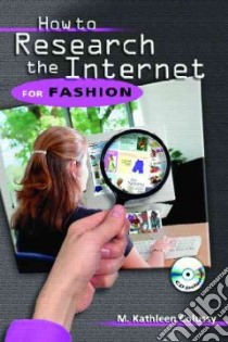 How to Research the Internet for Fashion libro in lingua di Colussy M. Kathleen
