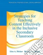Strategies for Teaching Content Effectively in the Inclusive Secondary Classroom