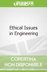 Ethical Issues in Engineering