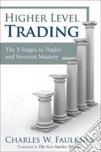 Higher Level Trading libro in lingua di Faulkner Charles