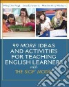 99 More Ideas and Activities for Teaching English Learners With the Siop Model libro str