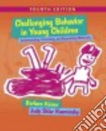 Challenging Behavior in Young Children libro in lingua di Kaiser Barbara, Rasminsky Judy Sklar, Hyson Marilou (FRW)