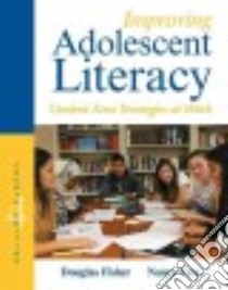 Improving Adolescent Literacy libro in lingua di Fisher Douglas, Frey Nancy