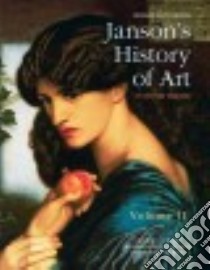 Janson's History of Art libro in lingua di Davies Penelope J. E., Denny Walter B., Hofrichter Frima Fox, Jacobs Joseph, Roberts Ann M.
