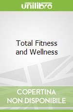 Total Fitness and Wellness