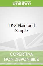EKG Plain and Simple