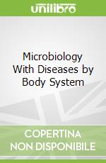 Microbiology With Diseases by Body System