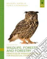 Wildlife, Forests, and Forestry