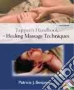 Tappan's Handbook of Healing Massage Techniques