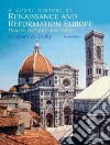 A Short History of Renaissance and Reformation Europe libro str