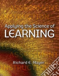 Applying the Science of Learning libro in lingua di Mayer Richard E.