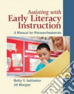 Assisting With Early Literacy Instruction