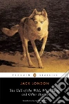 The Call of the Wild, White Fang and Other Stories libro str