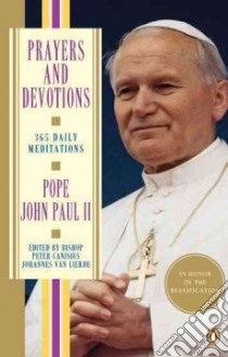 Prayers and Devotions libro in lingua di John Paul II Pope, Lierde Peter Canisius Johannes Van, Lierde Johannes Van (EDT), O'Sullivan Firman (TRN)