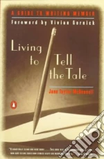 Living to Tell the Tale