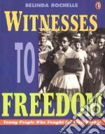 Witnesses to Freedom