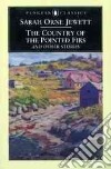 The Country of the Pointed Firs and Other Stories libro str