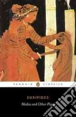 Medea and Other Plays