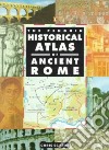 The Penguin Historical Atlas of Ancient Rome libro str