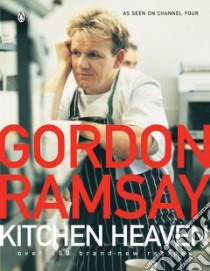 Kitchen Heaven libro in lingua di Ramsay Gordon, Sargeant Mark