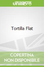 Tortilla Flat