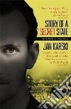 Story of a Secret State: My Report to the World libro str