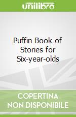 Puffin Book of Stories for Six-year-olds