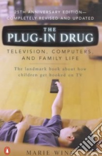The Plug-In Drug libro in lingua di Winn Marie