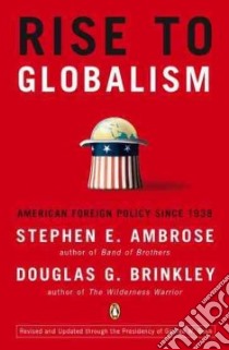 Rise to Globalism libro in lingua di Ambrose Stephen E., Brinkley Douglas G.