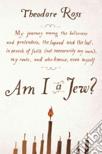 Am I a Jew? libro in lingua di Ross Theodore