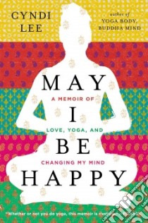 May I Be Happy libro in lingua di Lee Cyndi