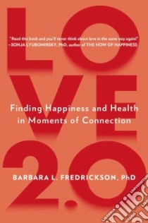 Love 2.0 libro in lingua di Fredrickson Barbara L.