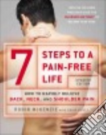 7 Steps to a Pain-free Life libro in lingua di McKenzie Robin, Kubey Craig (CON)