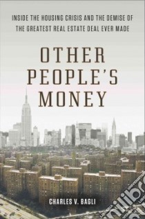 Other People's Money libro in lingua di Bagli Charles V.