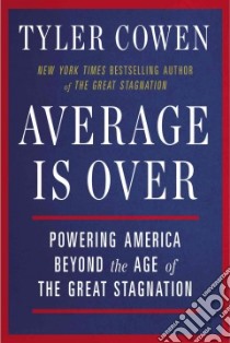 Average Is over libro in lingua di Cowen Tyler